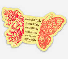 Load image into Gallery viewer, Butterfly - Beautiful Capable - Waterproof Vinyl Sticker