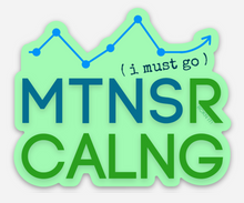 Load image into Gallery viewer, Mountains Are Calling - Waterproof Vinyl Sticker - Fresh Green
