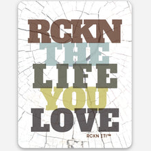 Load image into Gallery viewer, RCKN The Life You Love - Waterproof Vinyl Sticker - Neutral