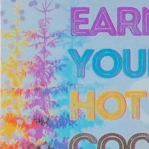 Earn Your Hot Cocoa - Winter Fun - Waterproof Vinyl Sticker