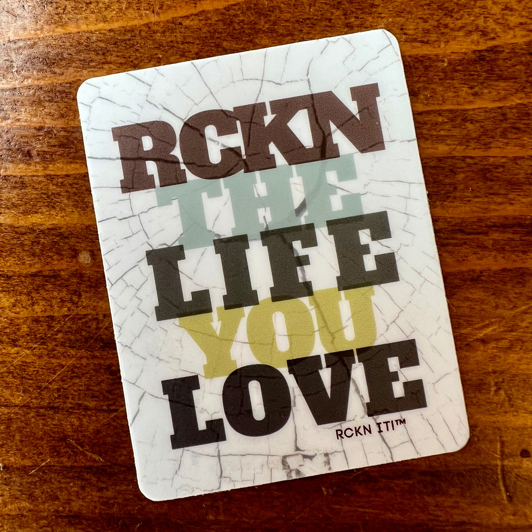 RCKN The Life You Love - Waterproof Vinyl Sticker - Neutral